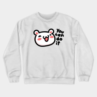 You can do it polar bear Crewneck Sweatshirt